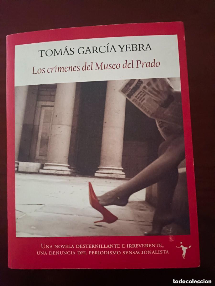 Libros de segunda mano: Los cr&iacute;menes del museo del Prado. Tom&aacute;s Garc&iacute;a Yebra