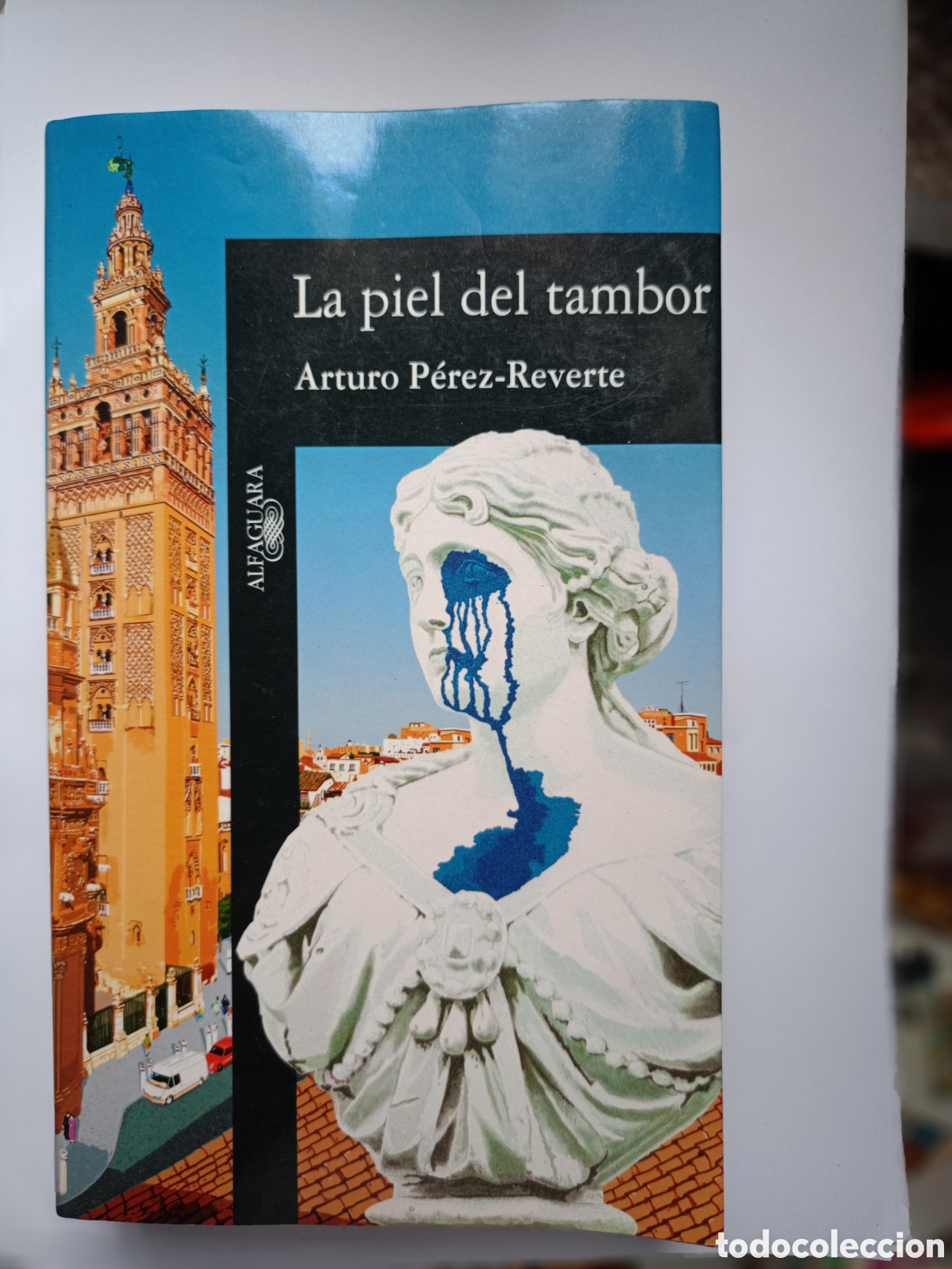 Libros de segunda mano: LA PIEL DEL TAMBOR DE ARTURO P&Eacute;REZ REVERT&Eacute;- 1995