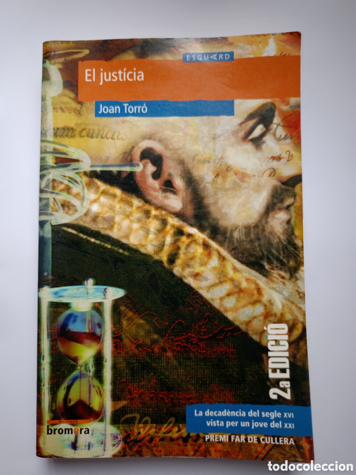Second hand books: EL JUST&Iacute;CIA (JOAN TORRO) (BROMERA)