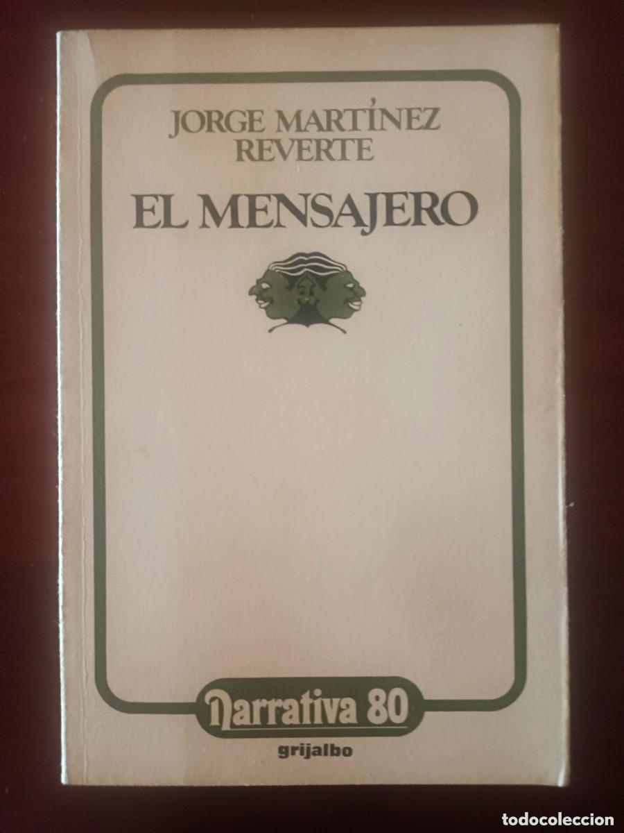 Second hand books: Jorge Mart&iacute;nez Reverte. El mensajero