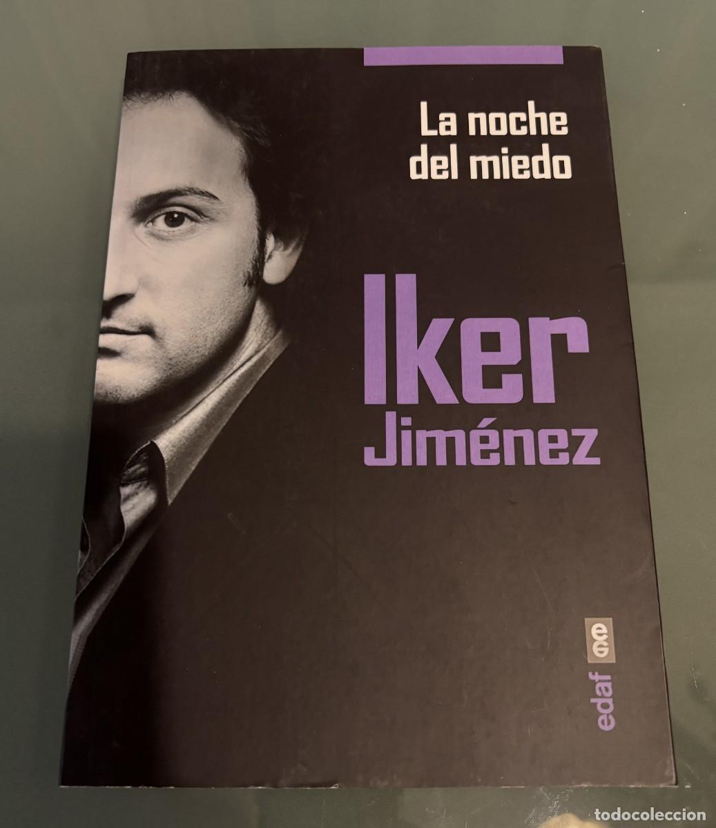 Libros de segunda mano: LA NOCHE DEL MIEDO de Iker Jimenez editorial Edaf