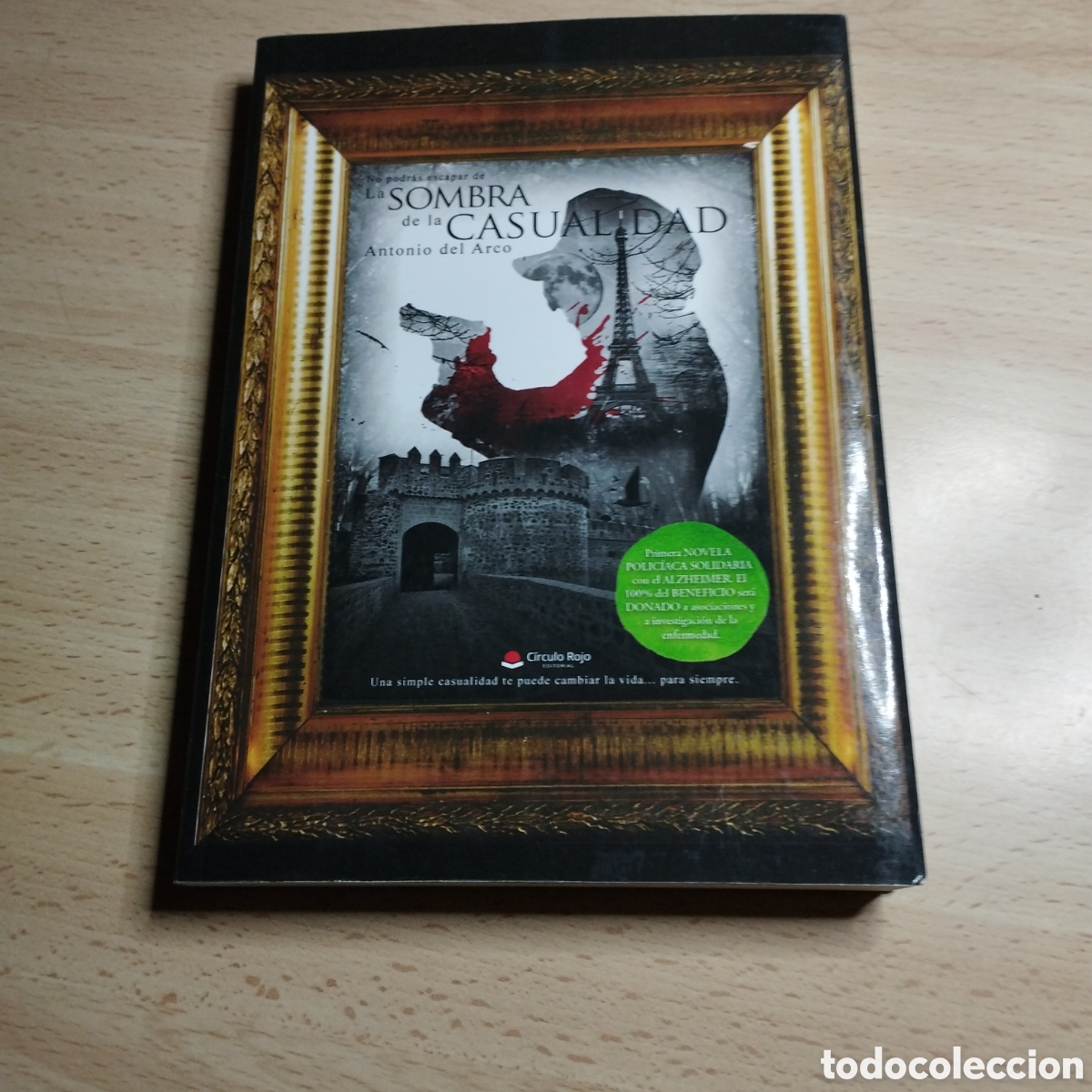 Libros de segunda mano: La sombra de la casualidad. Antonio del Arco. 2018. CirculoRojo 1&ordf; Edici&oacute;n. Dedicado y firmado Autor