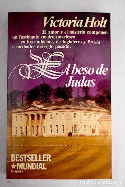 Libros de segunda mano: El Beso de Judas - Holt Victoria - Editorial Planeta - Colecci&oacute;n Contempor&aacute;nea