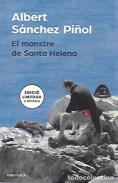 Libros de segunda mano: El monstre de Santa Helena / Albert S&aacute;nchez Pi&ntilde;ol. BCN : Peguin Random House, 2023.