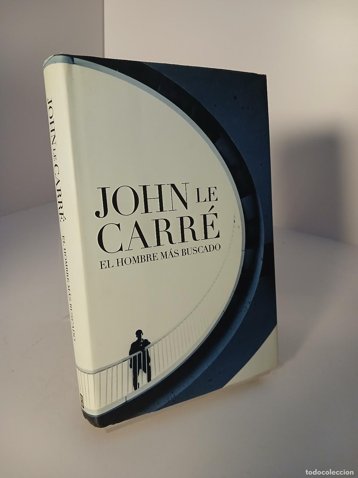 Libros de segunda mano: El hombre m&aacute;s buscado - John Le Carr&eacute;