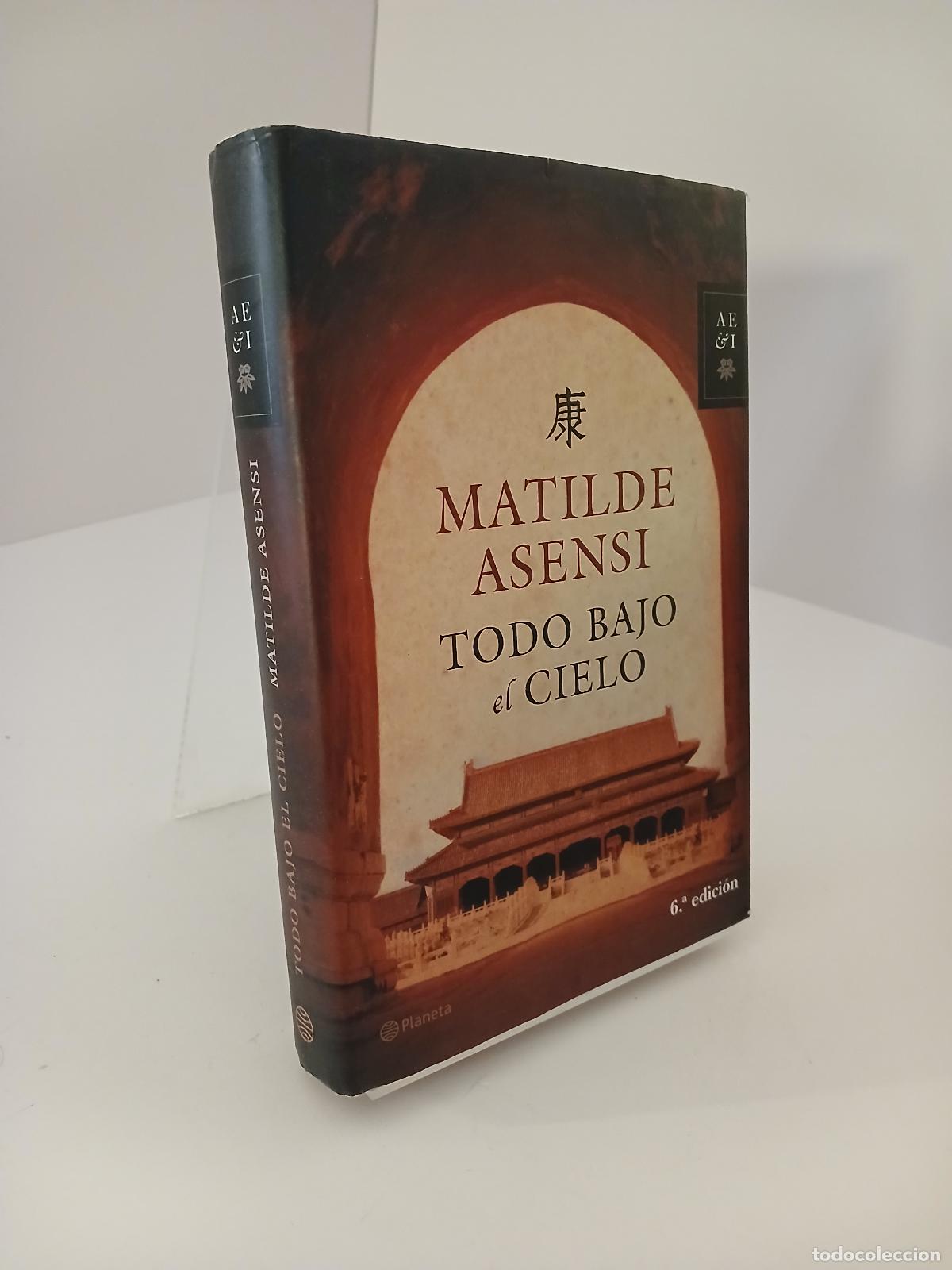 Livros em segunda m&atilde;o: Todo bajo el Cielo: Una gran aventura (Spanish Edition) - Matilde Asensi