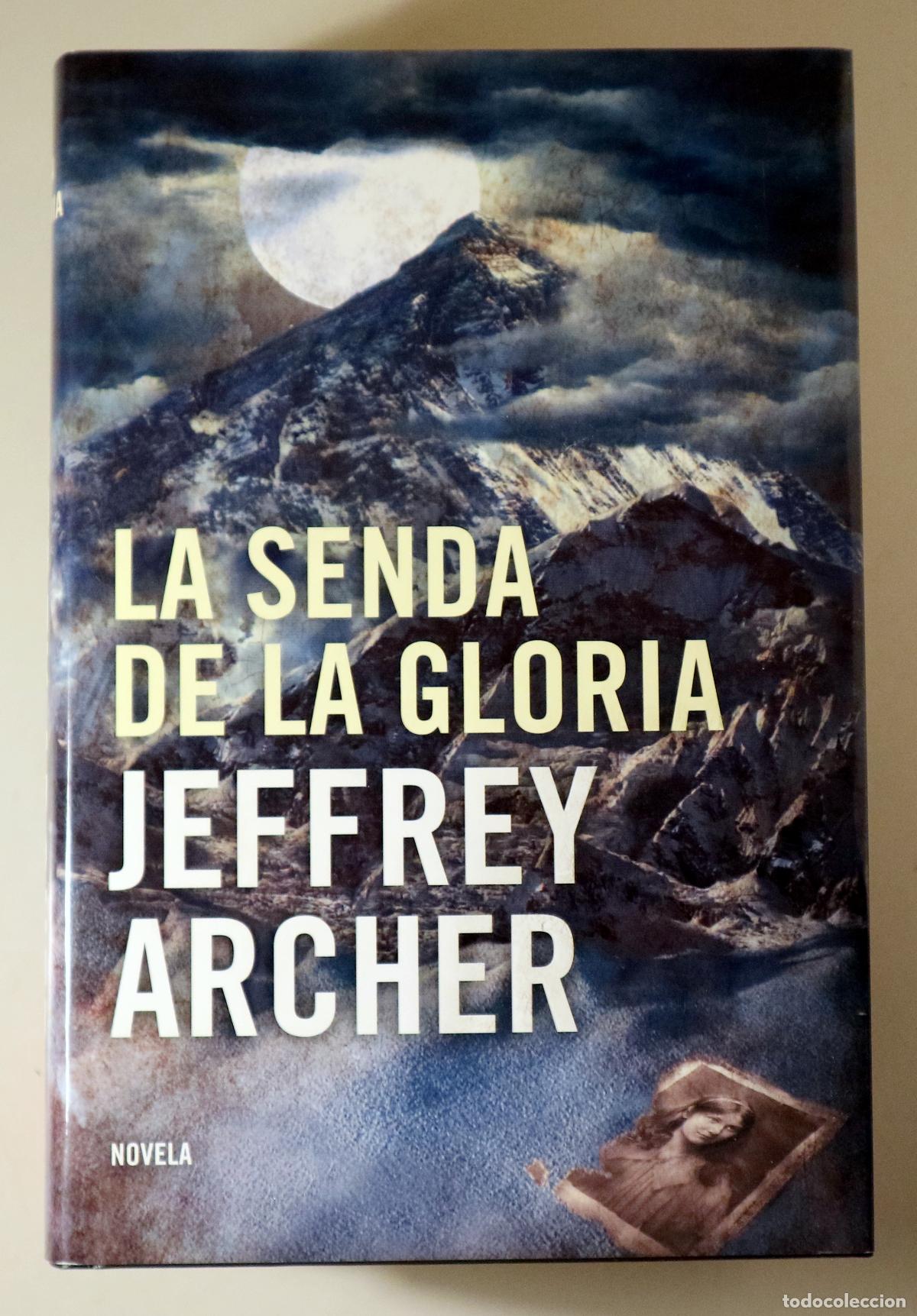 Gebrauchte B&uuml;cher: ARCHER, Jeffrey - LA SENDA DE LA GLORIA - Barcelona 2010 - 1&ordf; edici&oacute;n en espa&ntilde;ol