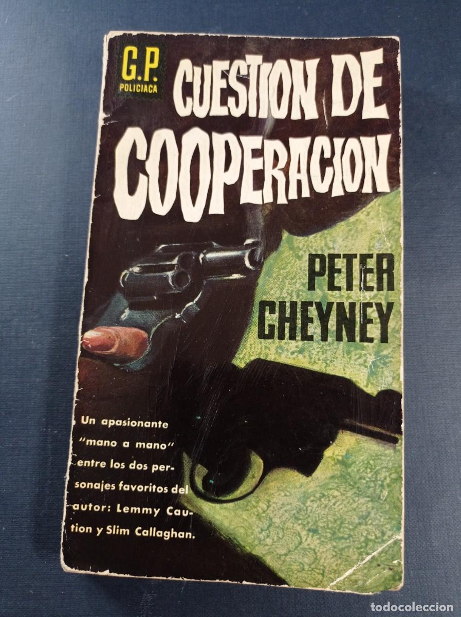 Libros de segunda mano: CUESTI&Oacute;N DE COOPERACI&Oacute;N. PETER CHEYNEY. G.P. POLICIACA N&ordm; 110. EDICIONES G. P. 1962. SERRABONA +++