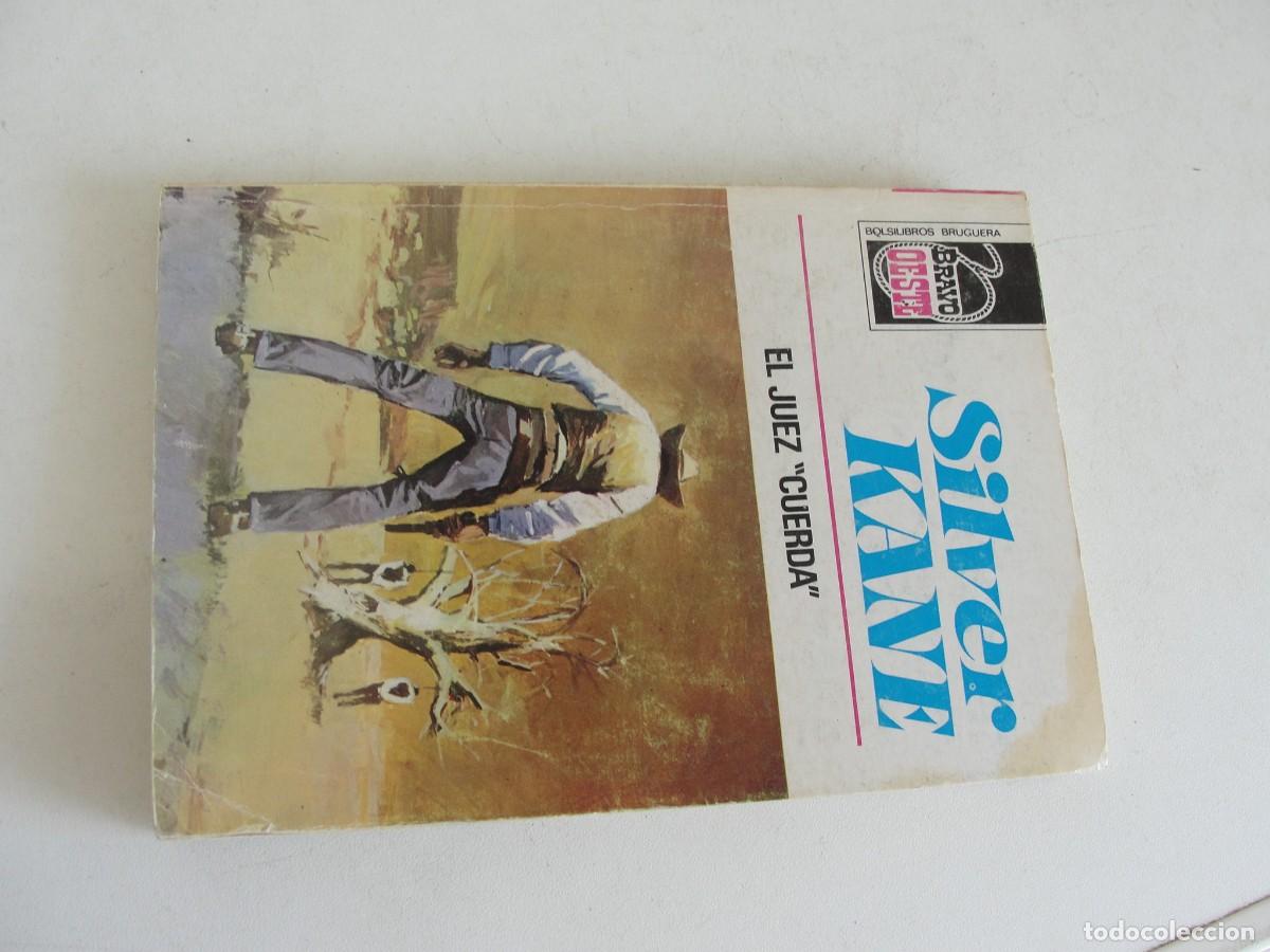 Libros de segunda mano: SILVER KANE - EL JUEZ CUERDA - BRAVO OESTE BRUGUERA 801 - 1976 / 1&ordf; EDIC. - DESILO