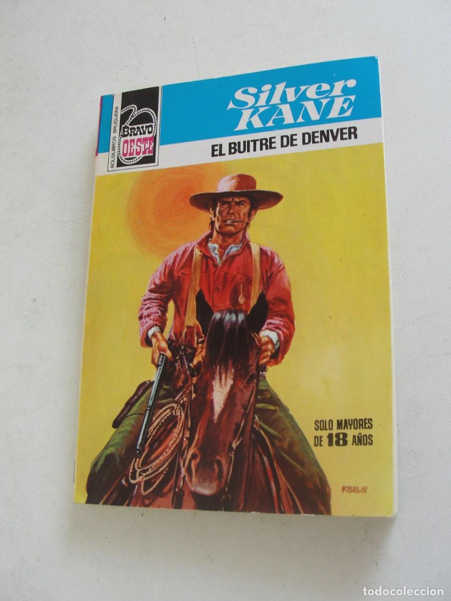 Libros de segunda mano: SILVER KANE - EL BUITRE DE DENVER - BRAVO OESTE 898 BRUGUERA 1978 - MUY BUEN ESTADO