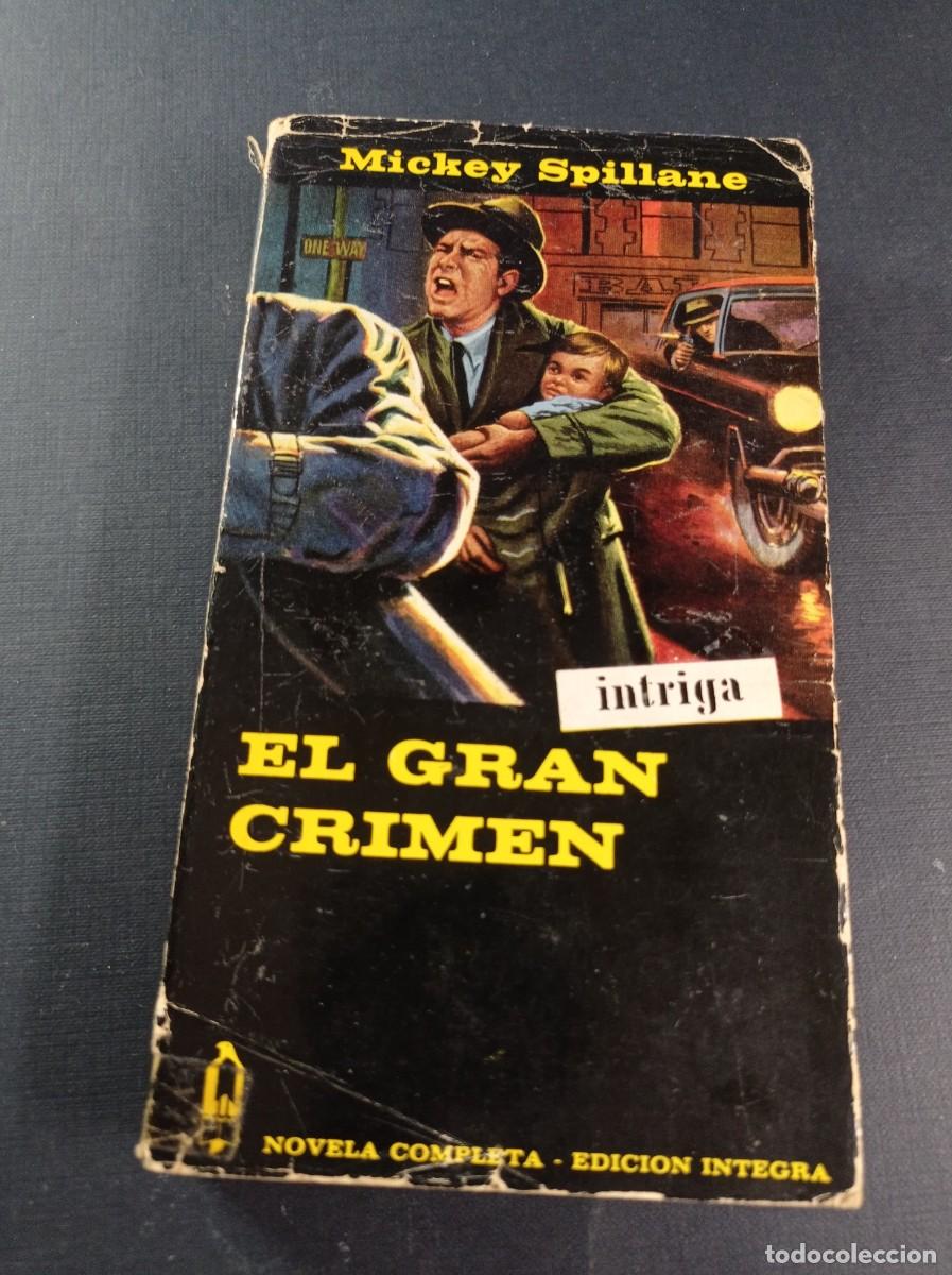 Libros de segunda mano: MIKE HAMMER: EL GRAN CRIMEN. MICKEY SPILLANE. ALCOT&Aacute;N INTRIGA N&ordm; 34. EDICIONES G. P. 1967. MALLORQU&Iacute;