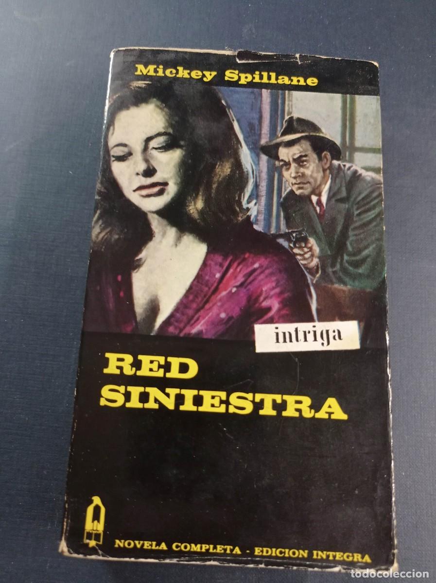 Libros de segunda mano: MIKE HAMMER: RED SINIESTRA. MICKEY SPILLANE. ALCOT&Aacute;N INTRIGA N&ordm; 24. EDICIONES G. P. 1967. VER ++++