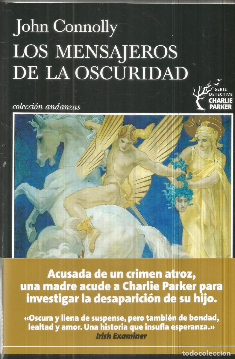 Libros de segunda mano: JOHN CONNOLLY. LOS MENSAJEROS DE LA OSCURIDAD. TUSQUETS. PRIMERA EDICION