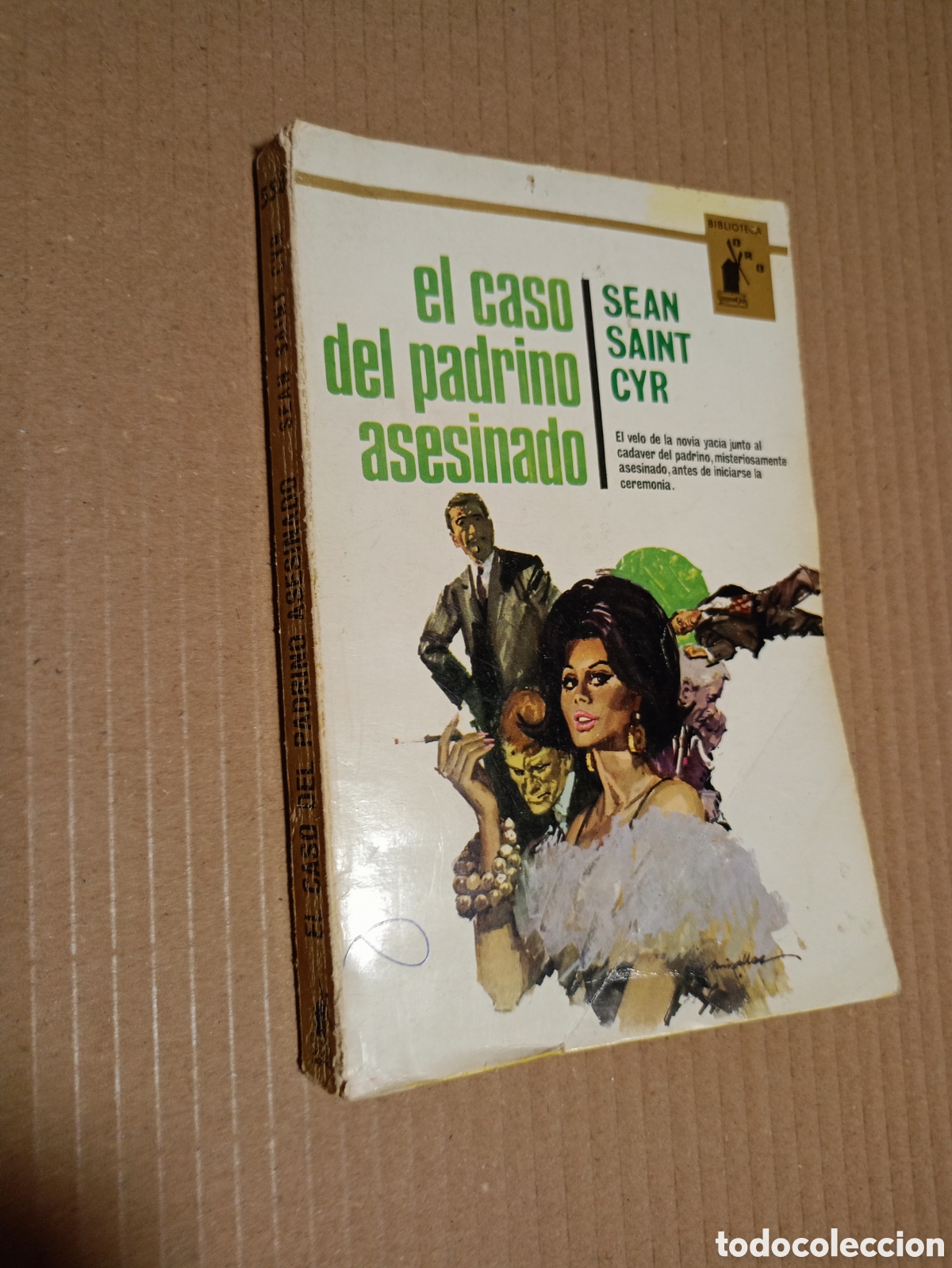 Second hand books: BIBLIOTECA ORO. N&ordm; 558. EL CASO DEL PADRINO ASESINADO. SEAN SAINT CYR. MOLINO 1966