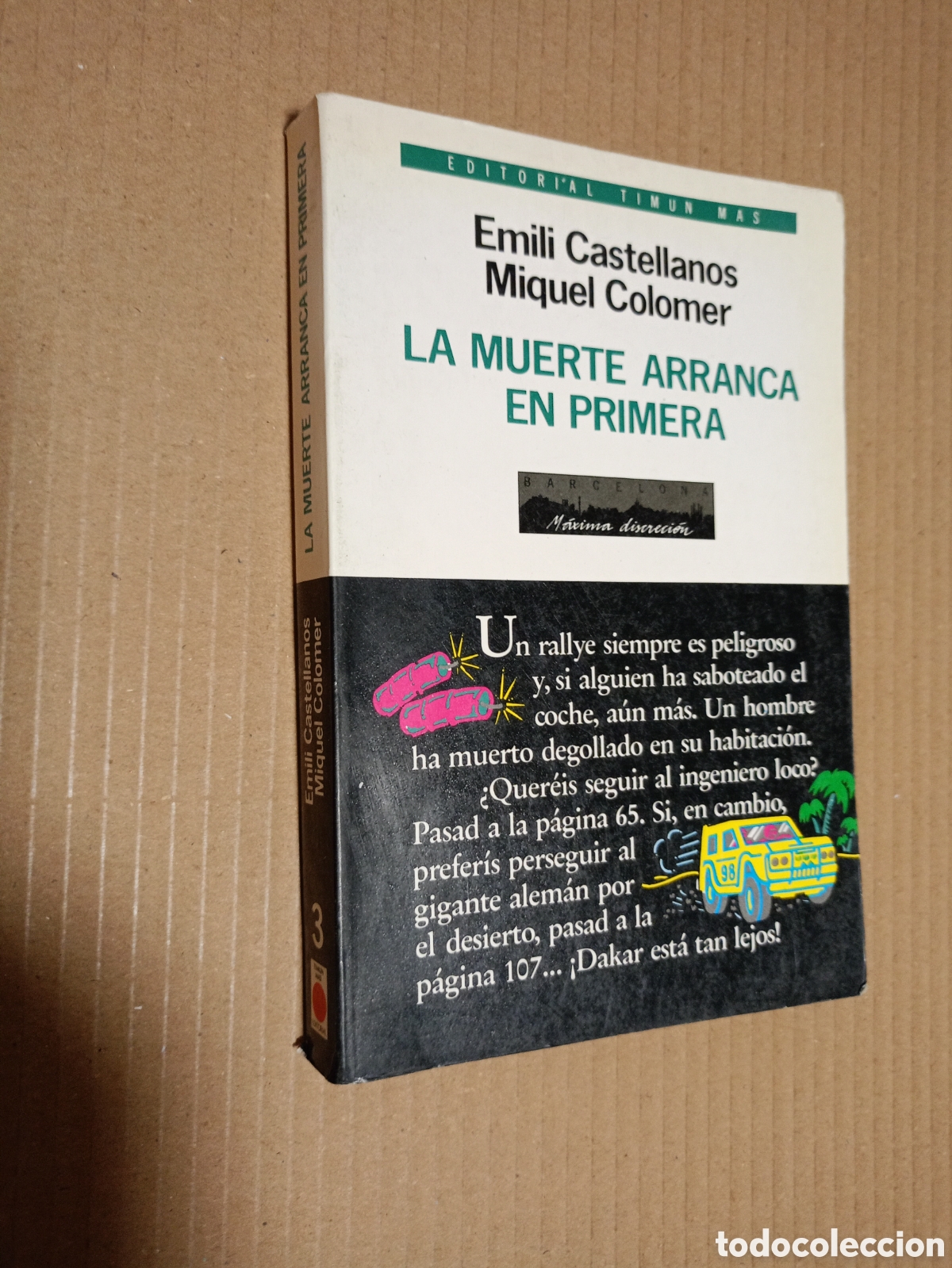 Libros de segunda mano: LIBRO JUEGO BARCELONA M&Aacute;XIMA DISCRECI&Oacute;N TOMO 3 LA MUERTE ARRANCA EN PRIMERA TIMUN MAS RALLYE PELIGRO