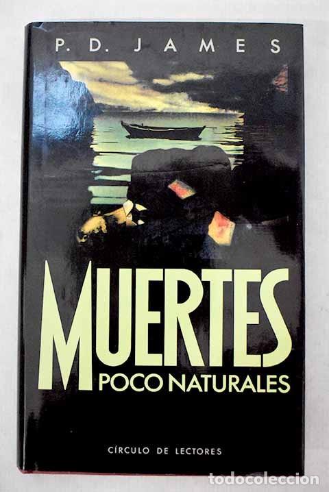 Libros de segunda mano: Muertes poco naturales - P.d.james - Circulo de Lectores - 1990