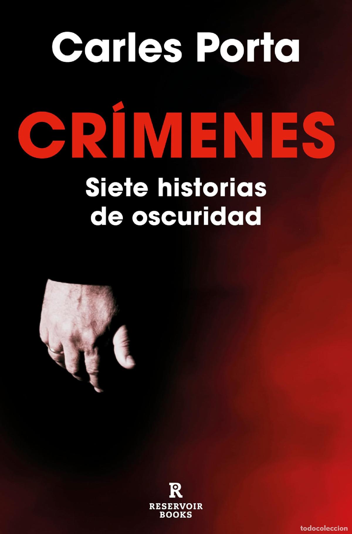 Livres d'occasion: Cr&iacute;menes - Siete historias de oscuridad: Incluye el crimen de la Guardia Urbana: 1 (Reservoir Narrat