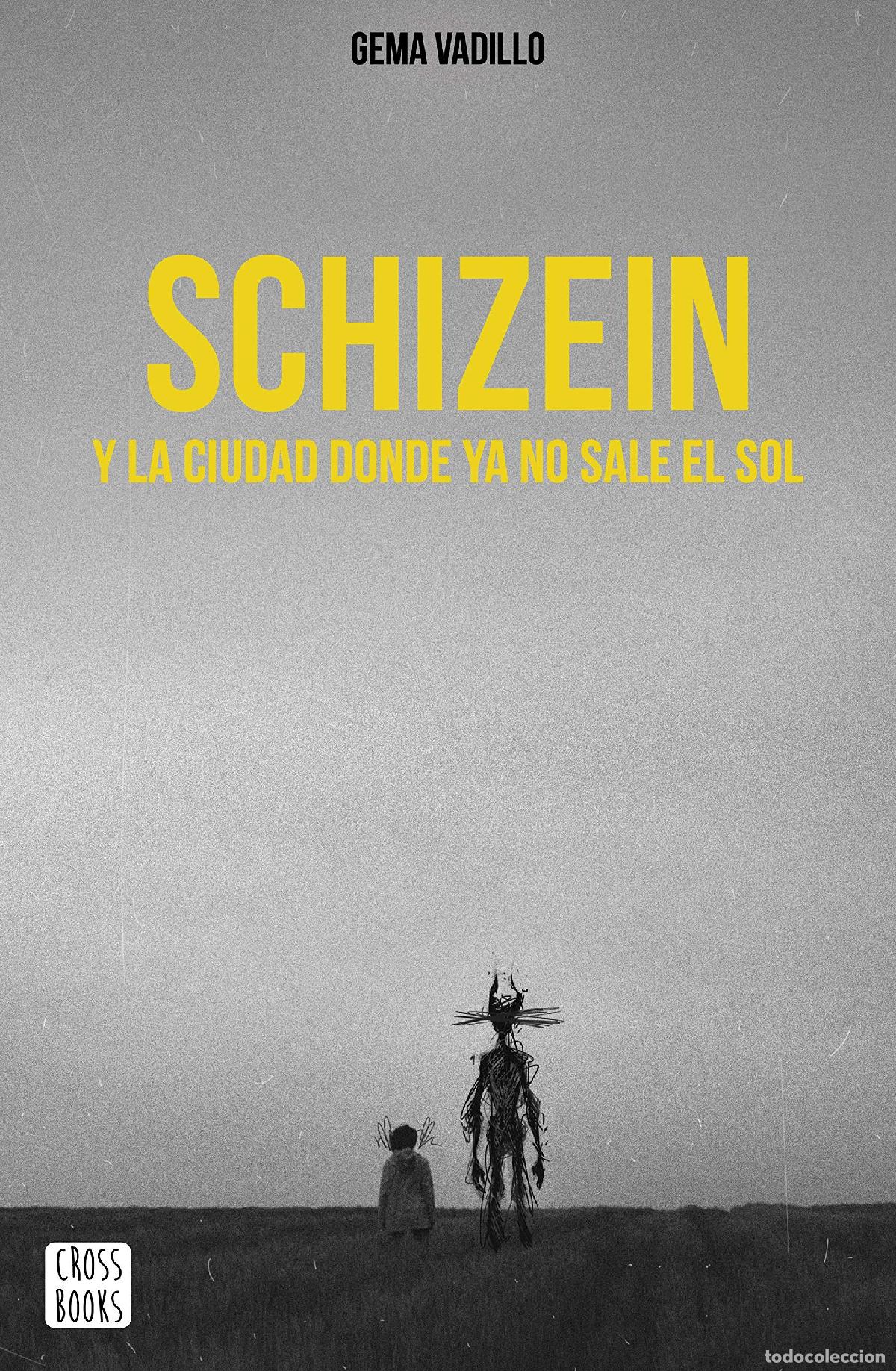 Libros de segunda mano: Schizein y la ciudad donde ya no sale el sol (Ficci&oacute;n)