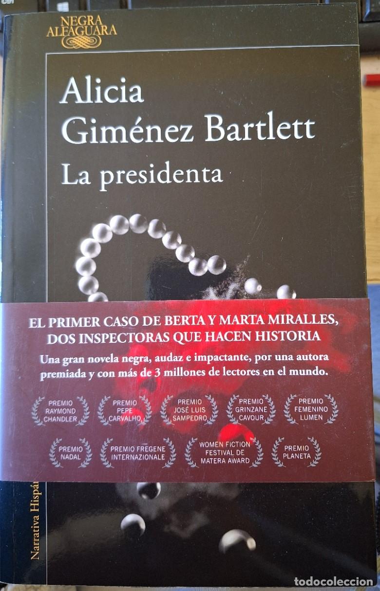 Libros de segunda mano: LA PRESIDENTA. - GIMENEZ BARTLETT, Alicia.