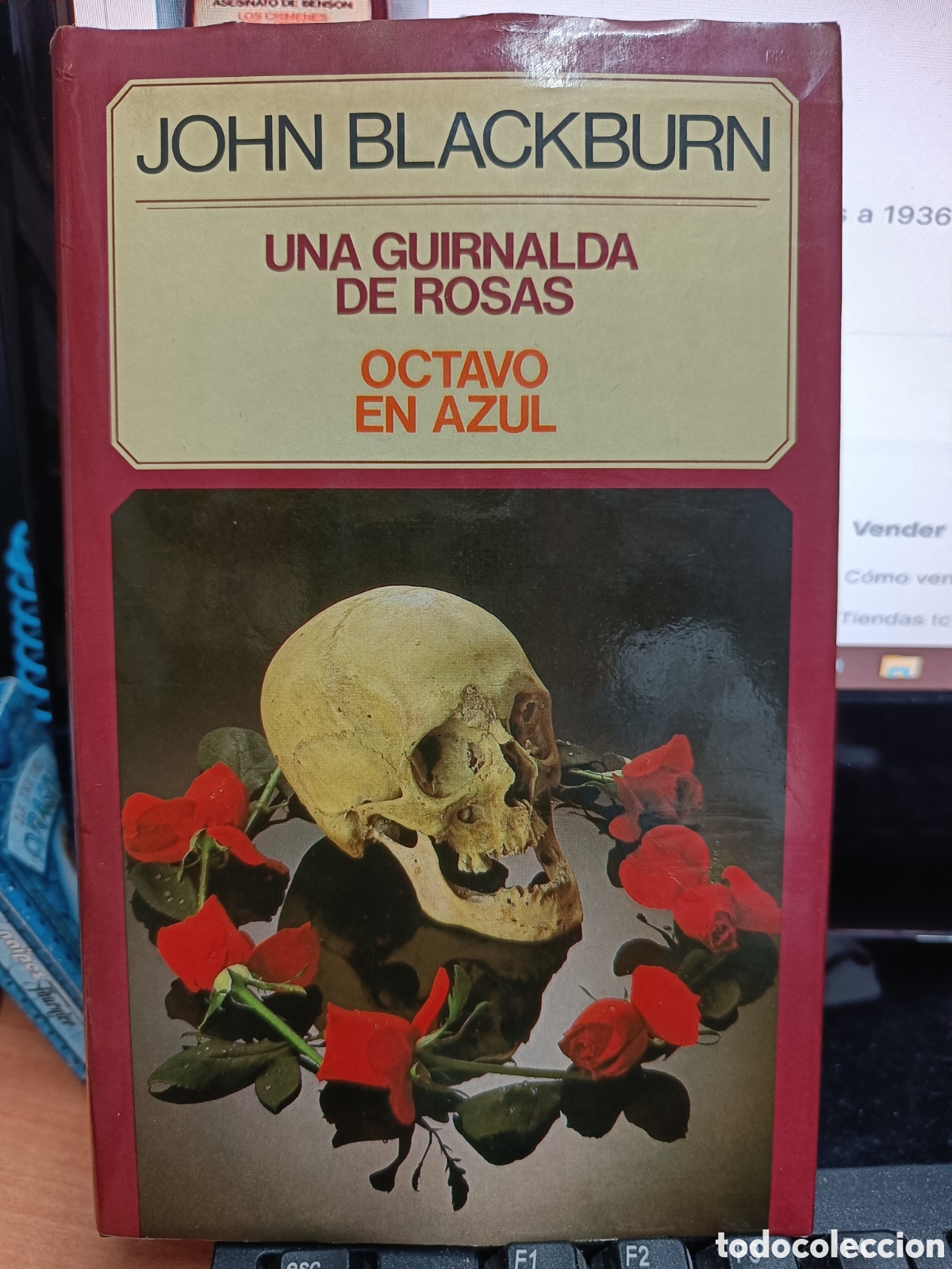 Libros de segunda mano: UNA GUIRNALDA DE ROSAS. OCTAVO EN AZUL. JOHN BLACKBURN.