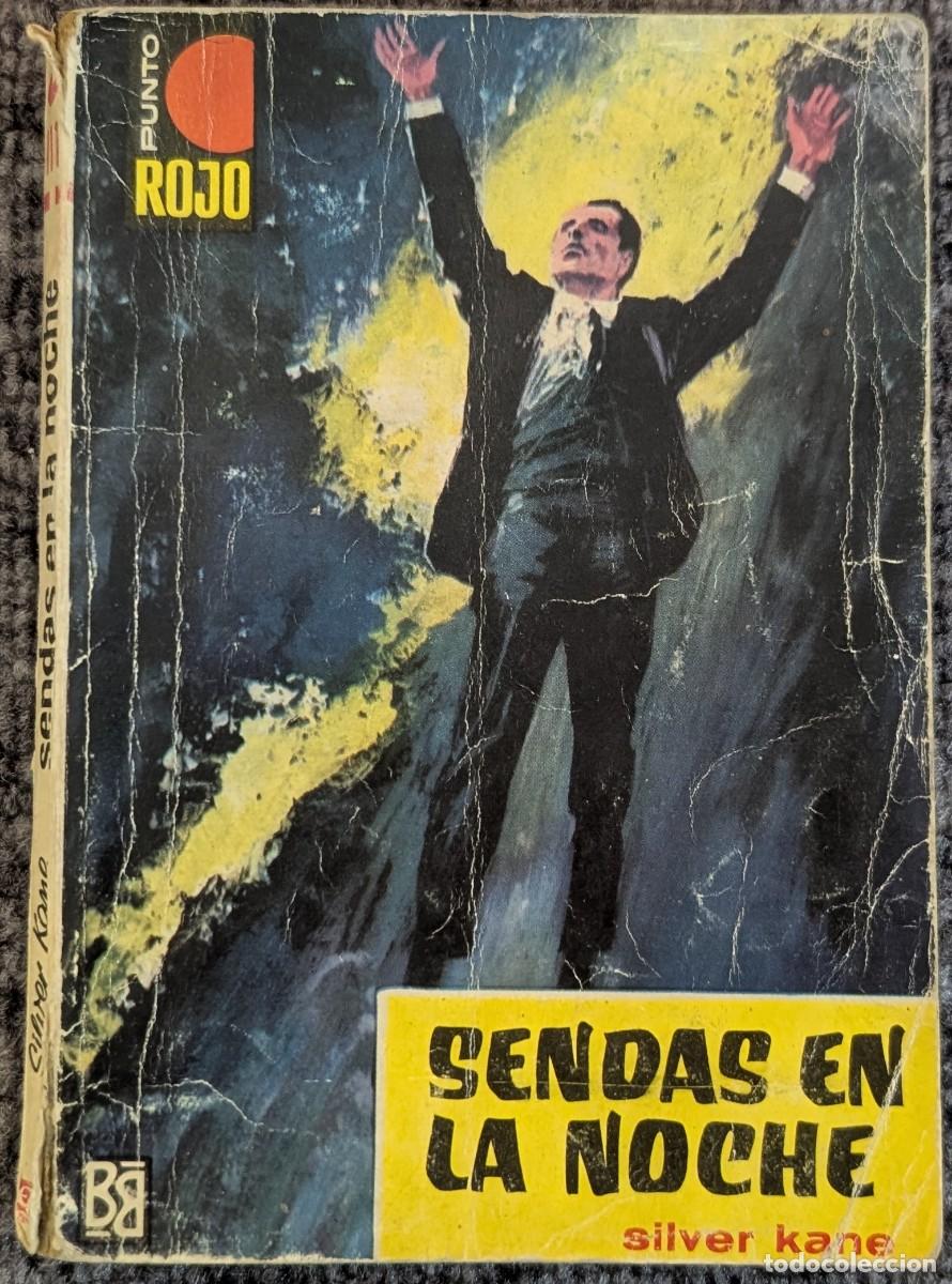 Libros de segunda mano: Sendas en la noche - Silver Kane - Punto Rojo (1964)