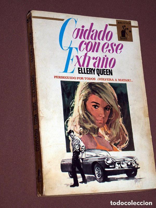 Libros de segunda mano: CUIDADO CON ESE EXTRA&Ntilde;O. ELLERY QUEEN. BARTOLOM&Eacute;. NOIQUET. BIBLIOTECA ORO N 571. MOLINO, 1967 ++
