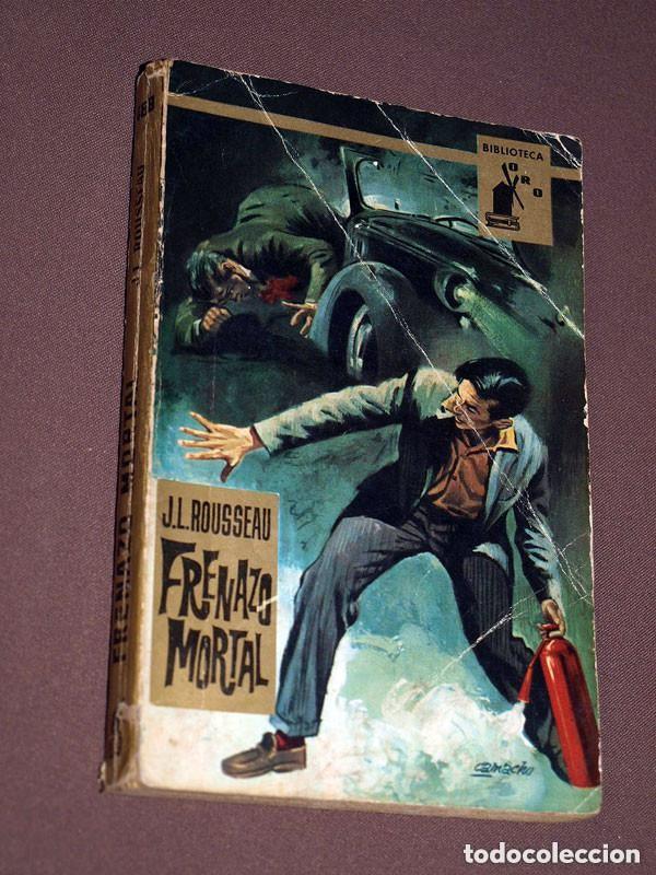 Libros de segunda mano: FRENAZO MORTAL. J. L. ROUSSEAU. VILLALOBOS. CAMACHO MATAIX. BIBLIOTECA ORO N&ordm; 488. MOLINO, 1964 ++