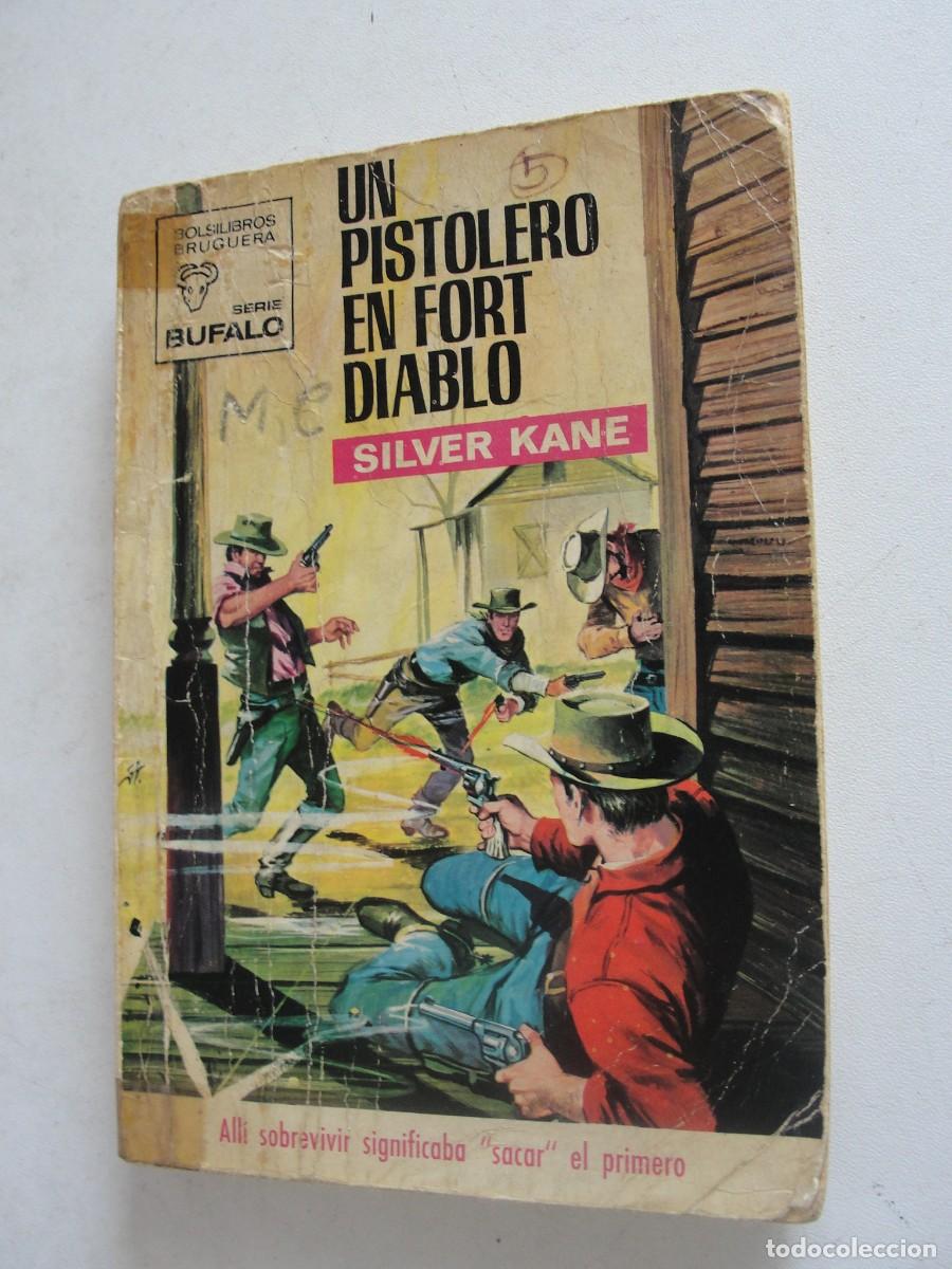 Libros de segunda mano: OESTE BRUGUERA - UN PISTOLERO EN FORT DIABLO / SILVER KANE - BUFALO 898 TRIAY - 1971