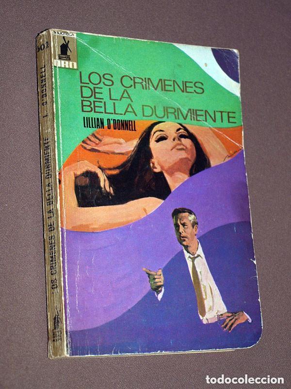 Libros de segunda mano: LOS CRIMENES DE LA BELLA DURMIENTE. LILLIAN O'DONNELL. MARGALEF. BIBLIOTECA ORO N&ordm; 602. MOLINO, 1968