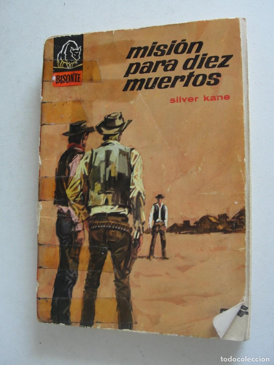 Libros de segunda mano: bruguera oeste bisonte 1053 - silver kane - misi&oacute;n para diez muertos - 1968 samper / 1&ordf; ed 126 p&aacute;gs