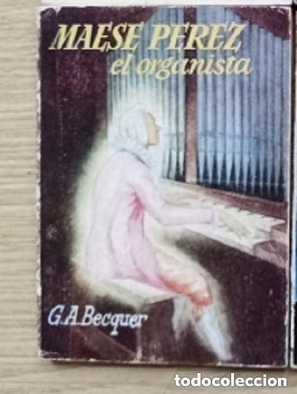 Libros de segunda mano: Maese P&eacute;rez el organista &ndash; G.A. B&eacute;cquer -Minilibro PULGA -11 X 8 CM