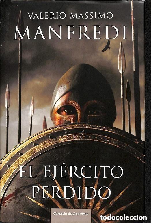 Libros de segunda mano: EL EJERCITO PERDIDO - VALERIO MASSIMO MANFREDI