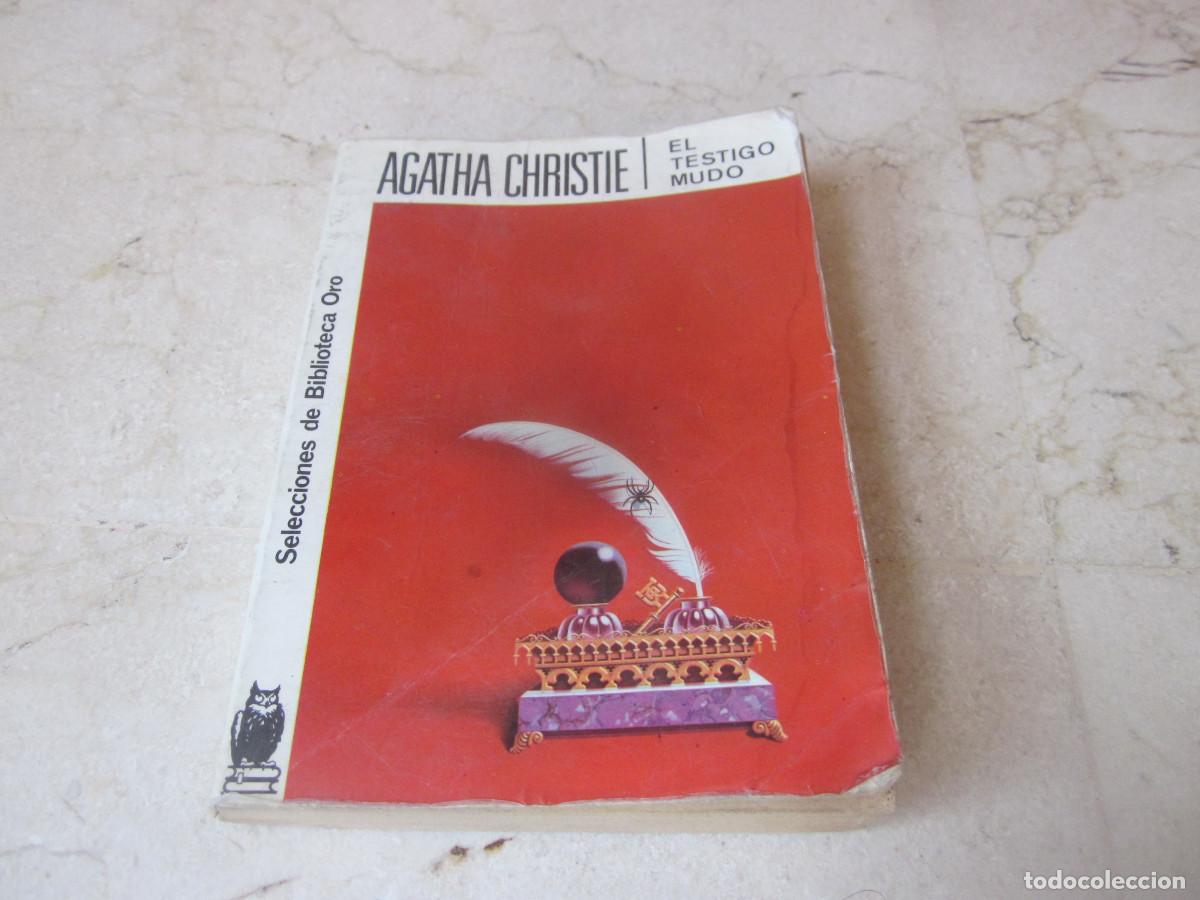 Libros de segunda mano: AGATHA CHRISTIE - EL TESTIGO MUDO - MOLINO 1975