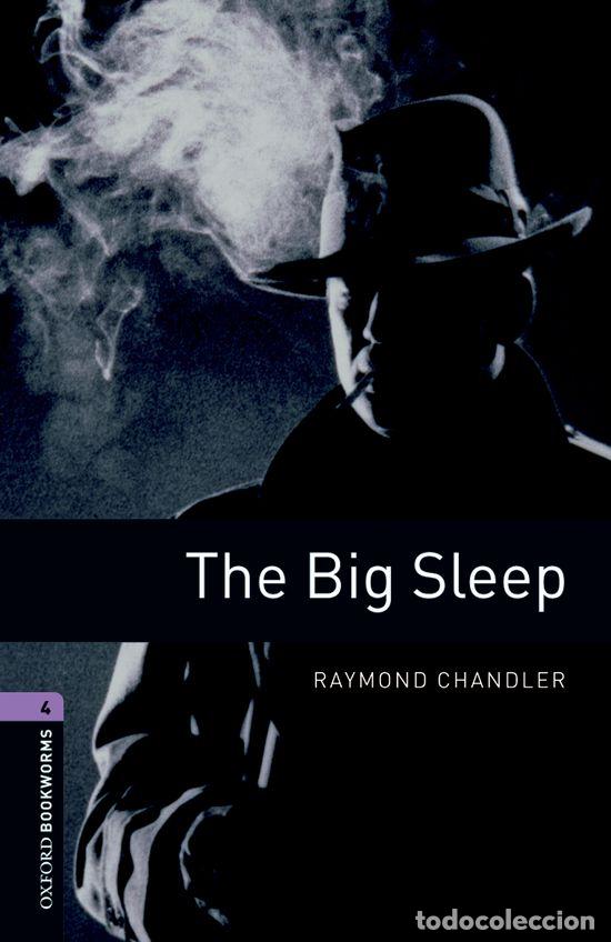 Libros de segunda mano: Oxford Bookworms 4. The Big Sleep - Chandler, Raymond - Oxford University Press Espa&ntilde;a - Library, 4