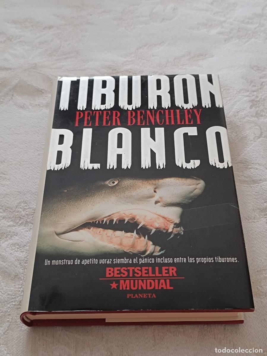 Libros de segunda mano: Tibur&oacute;n Blanco de Peter Benchley