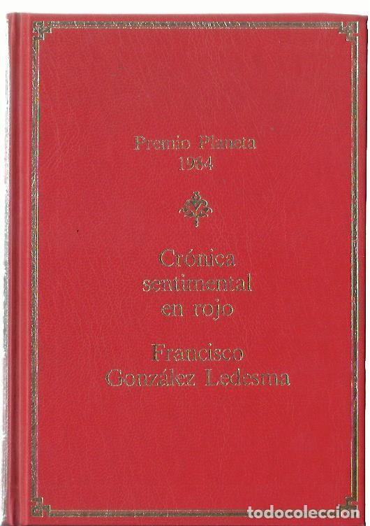 Libros de segunda mano: Francisco GONZ&Aacute;LEZ LEDESMA : Cr&oacute;nica sentimental en rojo. (Ed. Planeta, col. Premios Planeta, 1988)