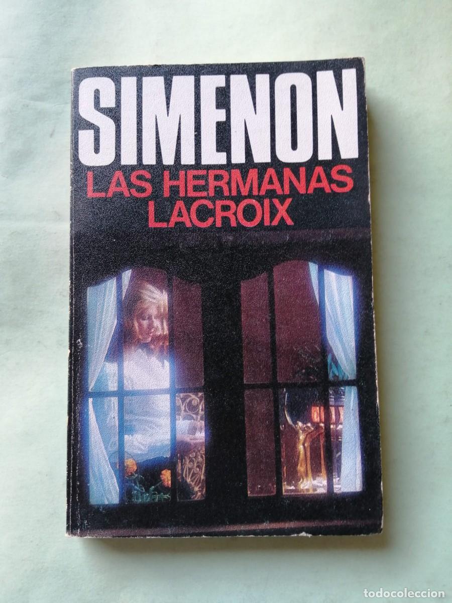Libros de segunda mano: LAS HERMANAS LACROIX (GEORGES SIMENON)