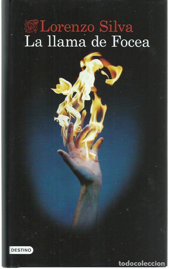 Libros de segunda mano: Lorenzo SILVA : La llama de Focea. (Ed. Destino, col. &Aacute;ncora y Delf&iacute;n, 2022). dedicatoria del autoR