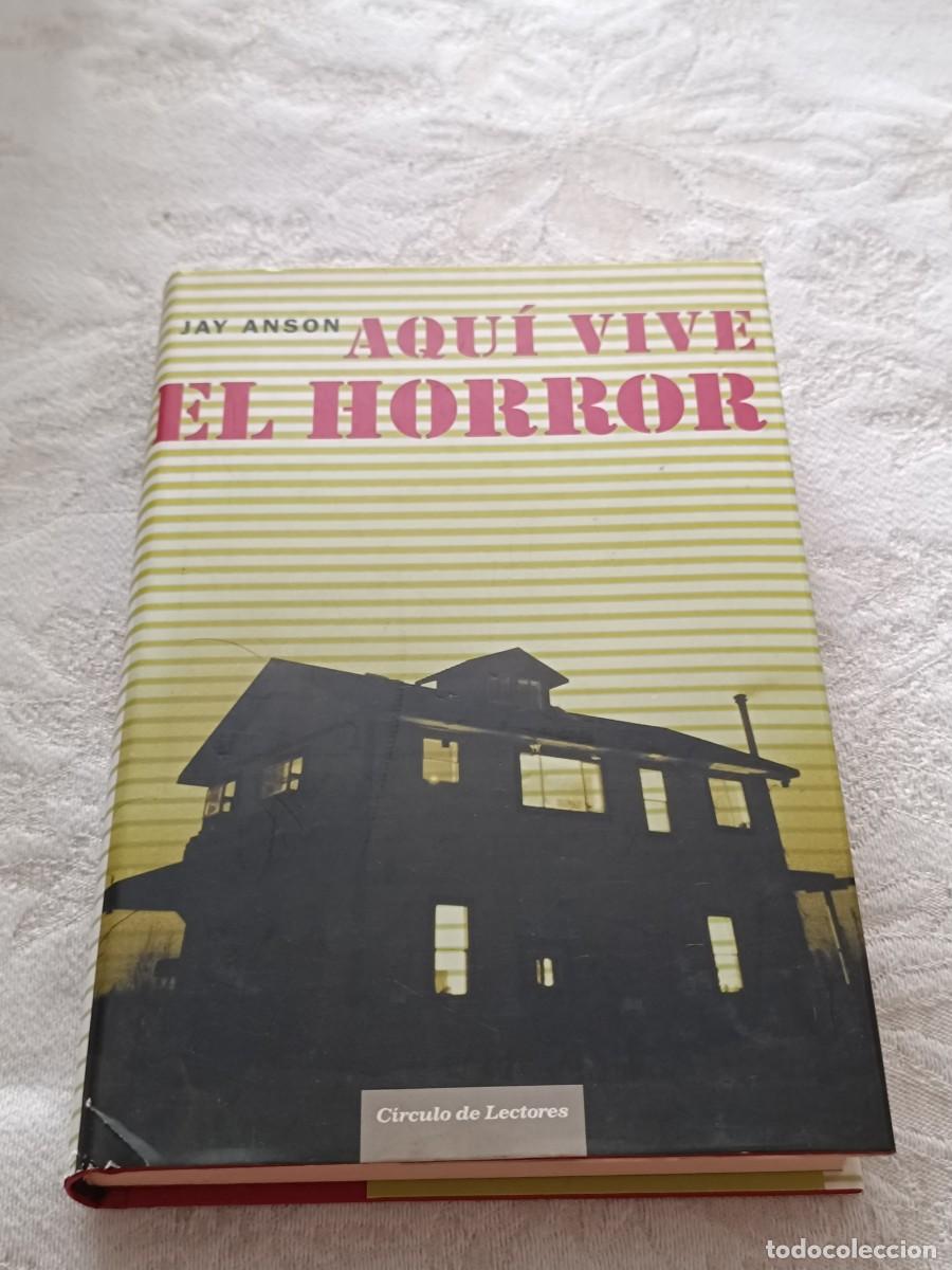 Libros de segunda mano: Aqu&iacute; vive el horror de Jay Anson