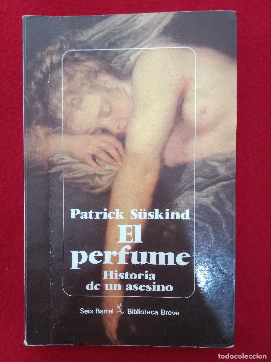 Libros de segunda mano: El Perfume - Patrick S&uuml;skind - Edit. Seix Barral, S.A. 1996