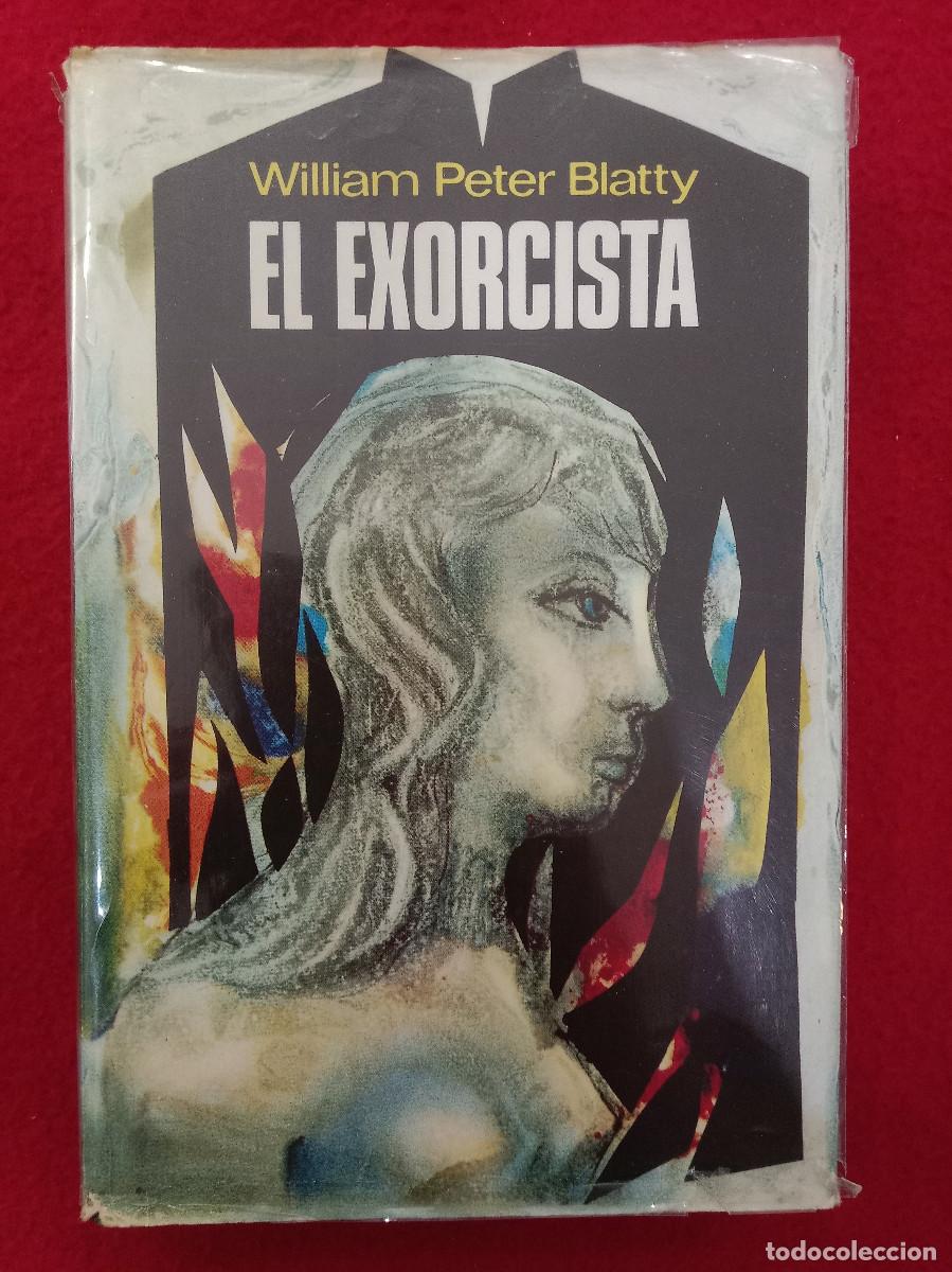 Libros de segunda mano: El Exorcista - William Peter Blatty - Edit. Plaza & Jan&eacute;s Editores. S.A. 1974