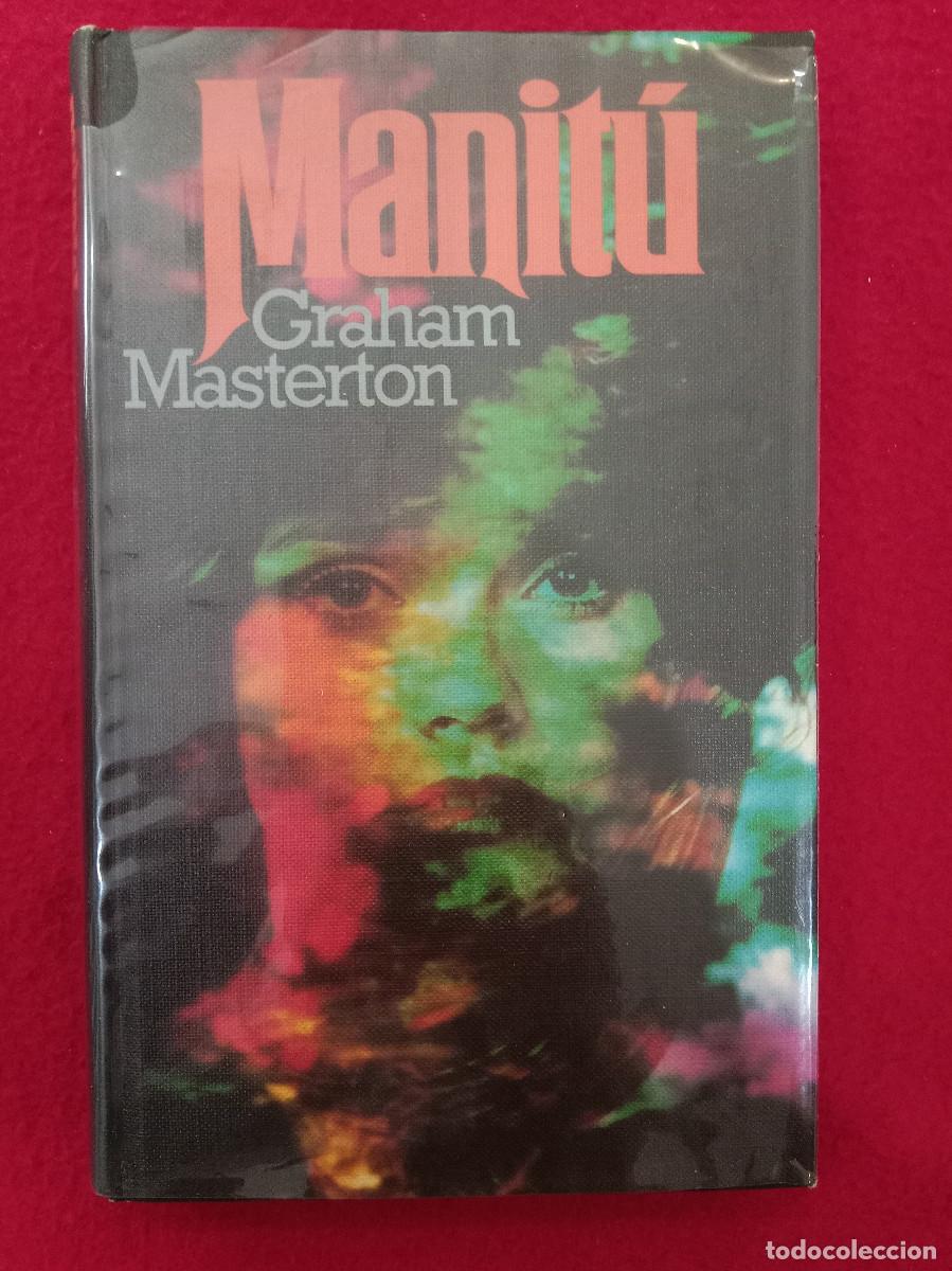 Libros de segunda mano: Manit&uacute; - Graham Masterton - Edit. C&iacute;rculo de Lectores. 1978