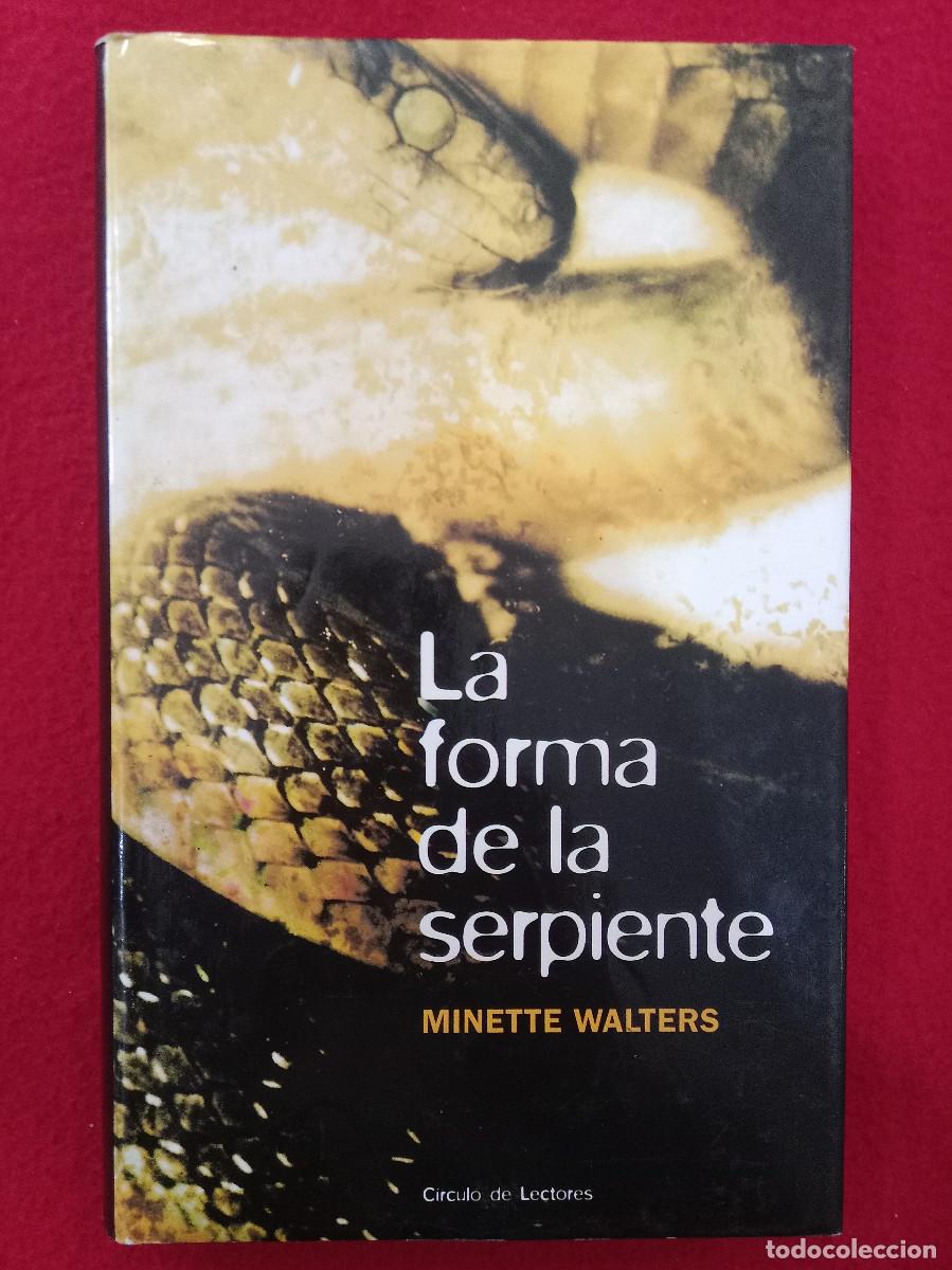 Libros de segunda mano: La Forma de la Serpiente - Minette Walters - Edit. C&iacute;rculo de Lectores. 2001