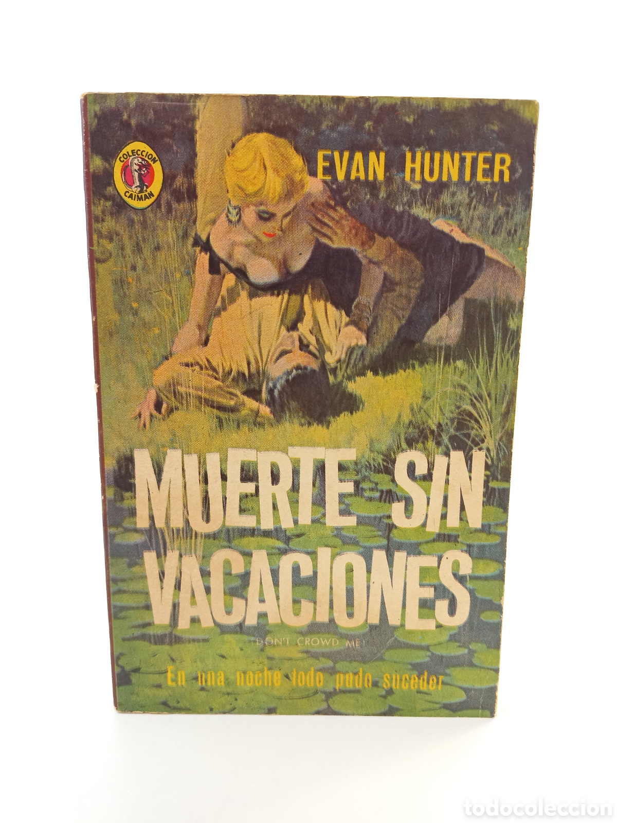 Libros de segunda mano: Muerte sin Vacaciones. Evan Hunter. Diana, colecci&oacute;n Caim&aacute;n, 1967.