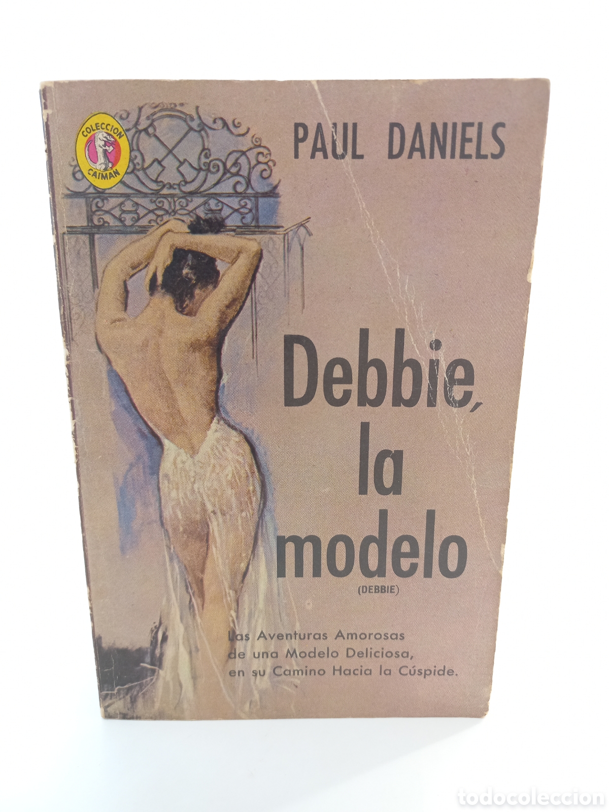 Libros de segunda mano: Debbie la modelo. Paul Daniels. Diana, colecci&oacute;n Caim&aacute;n, 1965