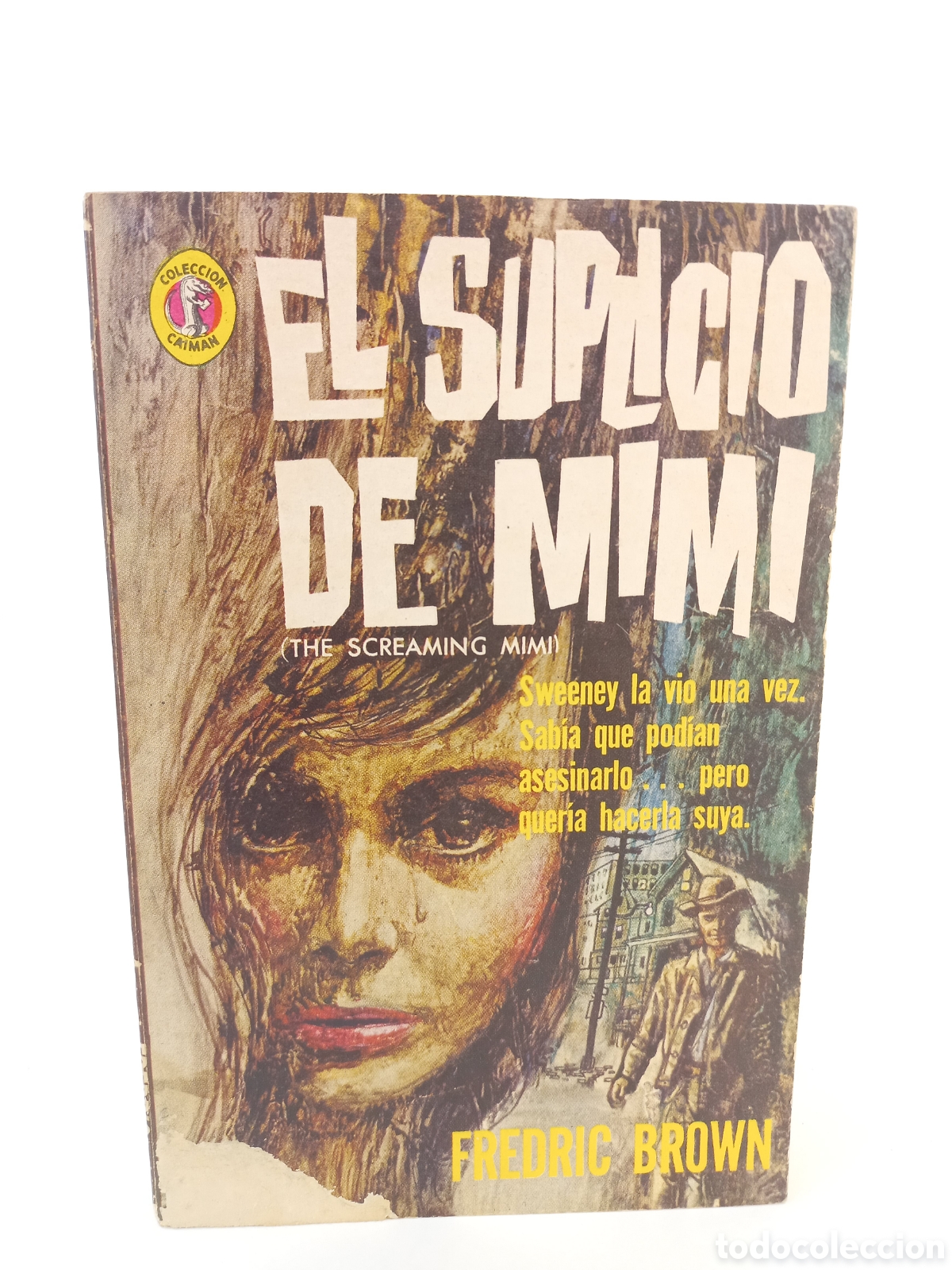 Libros de segunda mano: El suplicio de Mimi. Fredric Brown. Diana, colecci&oacute;n Caim&aacute;n, primera edici&oacute;n, 1963.