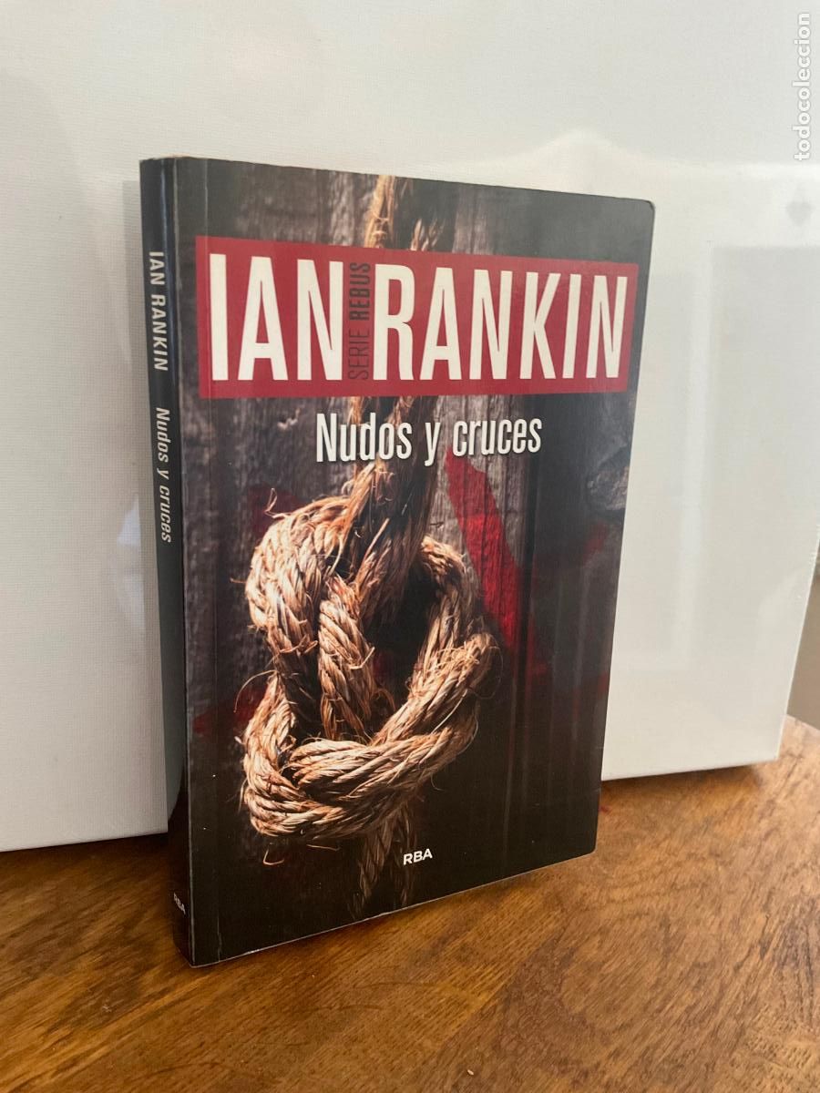 Libros de segunda mano: NUDOS Y CRUCES - IAN RANKIN - RBA - COMO NUEVO