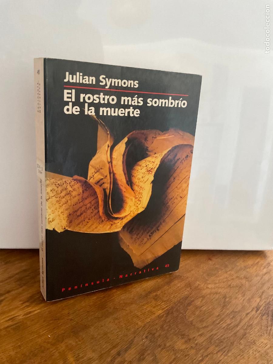 Libros de segunda mano: EL ROSTRO M&Aacute;S SOMBR&Iacute;O DE LA MUERTE - JULIAN SYMONS - PEN&Iacute;NSULA