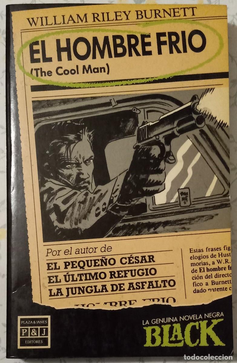 Gebrauchte B&uuml;cher: EL HOMBRE FR&Iacute;O, de WILLIAM RILEY BURNETT (NOVELA NEGRA BLACK 1, PLAZA & JAN&Eacute;S)