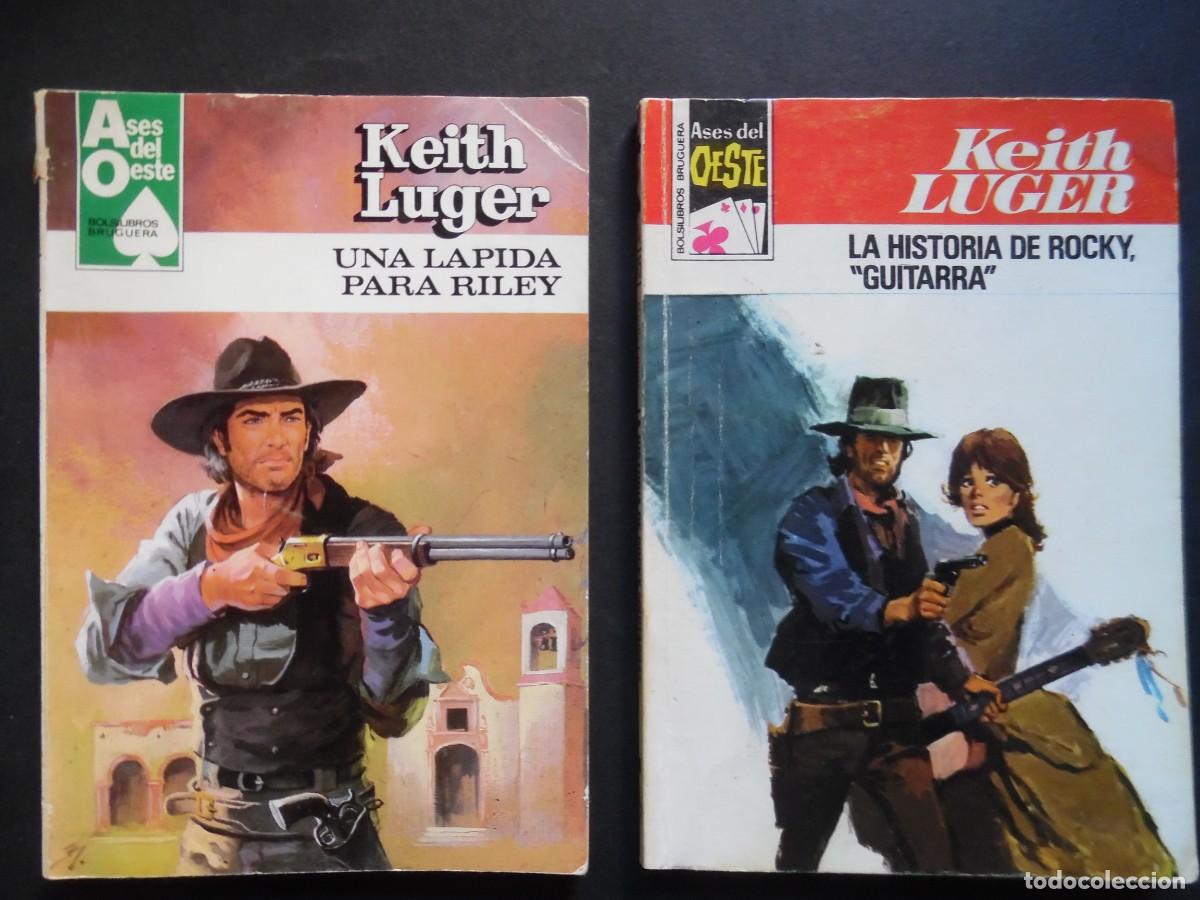 Libros de segunda mano: Keith Luger: Una l&aacute;pida para Riley + La historia de Rocky &rdquo;Guitarra&rdquo;. Ases del Oeste N&ordm; 975 y 1155